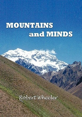 Mountains and Minds by Wheeler, Robert
