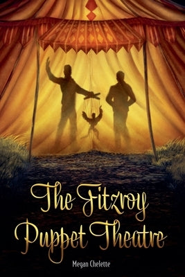 The Fitzroy Puppet Theatre by Chelette, Megan