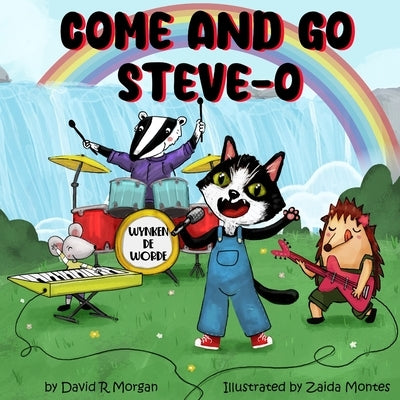 Come and Go Steve-O by Morgan, David R.