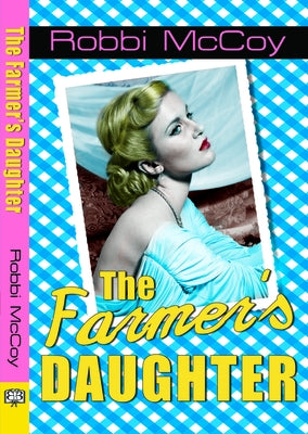 The Farmer's Daughter by McCoy, Robbi