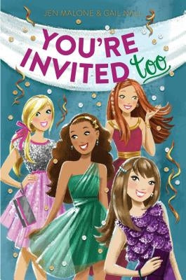 You're Invited Too by Malone, Jen