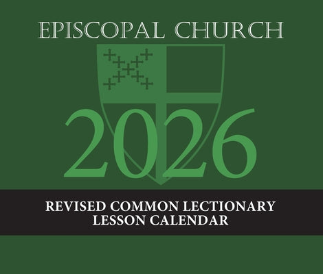 2026 Episcopal Church Revised Common Lectionary Lesson Calendar by Church Publishing Incorporated