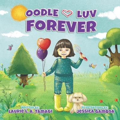 oodle luv FOREVER by Tamagi, Laurie L. a.