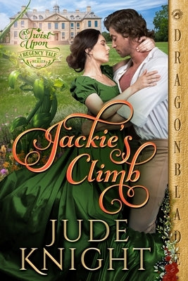 Jackie's Climb: A Regency Historical Romance by Knight, Jude