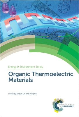 Organic Thermoelectric Materials by Lin, Zhiqun