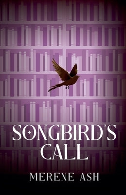 Songbird's Call by Ash, Merene