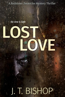 Lost Love by Bishop, J. T.