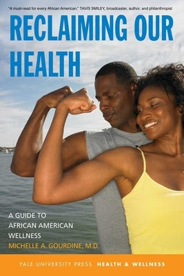 Reclaiming Our Health by Gourdine, Michelle A.