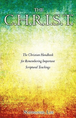 The C.H.R.I.S.T. by Lee, Nathaniel