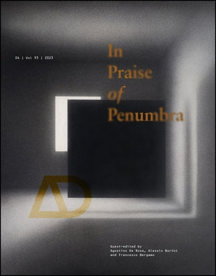 In Praise of Penumbra by de Rosa, Agostino