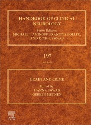 Brain and Crime: Volume 197 by Swaab, Hanna