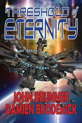 Threshold of Eternity by Brunner, John