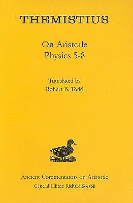 Themistius: On Aristotle Physics 5-8 by Themistius