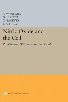 Nitric Oxide and the Cell: Proliferation, Differentiation, and Death by Moncada, S.