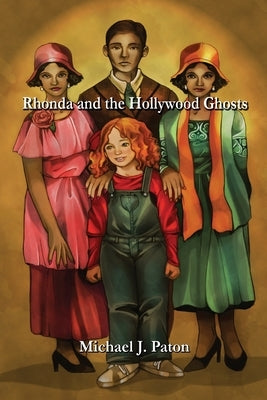 Rhonda and the Hollywood Ghosts by Paton, Michael J.