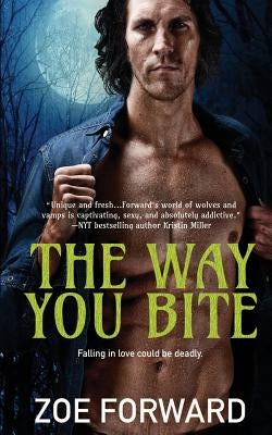 The Way You Bite by Forward, Zoe