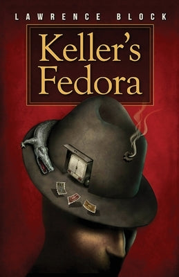 Keller's Fedora by Block, Lawrence