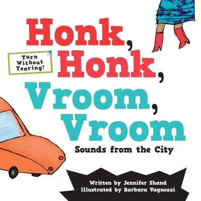 Honk, Honk, Vroom, Vroom: Sounds from the City by Shand, Jennifer