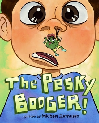 The Pesky Booger by Dominado, Michelle