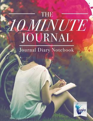 The 10 Minute Journal Journal Diary Notebook by Inspira Journals, Planners &. Notebooks