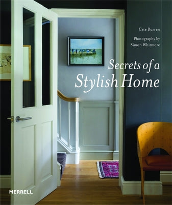 Secrets of a Stylish Home by Burren, Cate