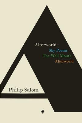Alterworld by Salom, Philip