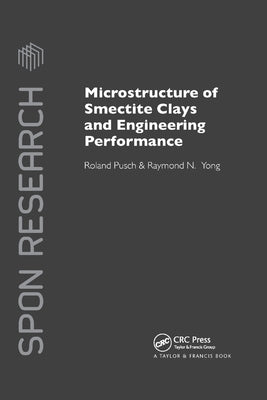 Microstructure of Smectite Clays and Engineering Performance by Pusch, Roland