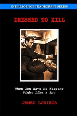 Dressed to Kill by Loriega, James