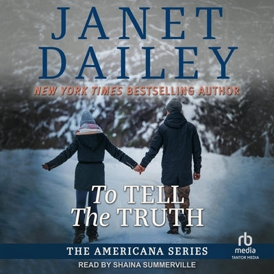 To Tell the Truth by Dailey, Janet
