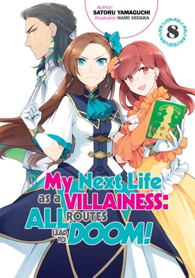 My Next Life as a Villainess: All Routes Lead to Doom! Volume 8 by Yamaguchi, Satoru
