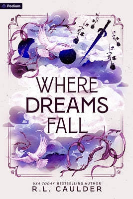 Where Dreams Fall: A Romantasy by Caulder, R. L.
