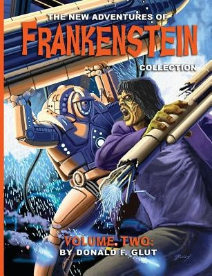 The New Adventures of Frankenstein Collection Volume 2 by Dutton, Scott