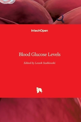 Blood Glucose Levels by Szablewski, Leszek
