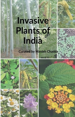 Invasive Plants of India by Manish Chadda