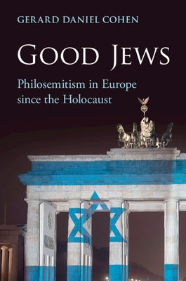 Good Jews by Cohen, Gerard Daniel