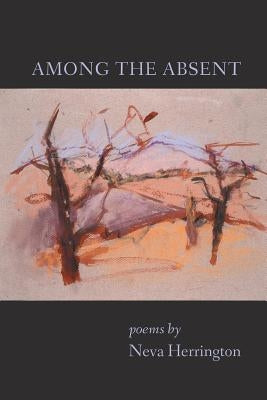 Among the Absent by Herrington, Neva
