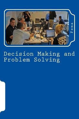 Decision Making and Problem Solving by Fema