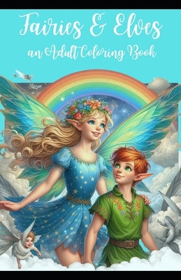 Fairies & Elves: an Adult Coloring Book by Cdesign