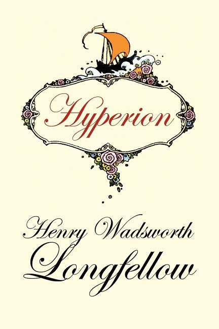 Hyperion by Longfellow, Henry Wadsworth