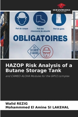HAZOP Risk Analysis of a Butane Storage Tank by Rezig, Walid