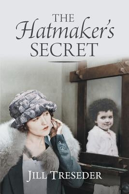 The Hatmaker's Secret by Treseder, Jill