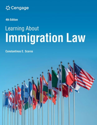 Learning about Immigration Law by Scaros, Constantinos E.