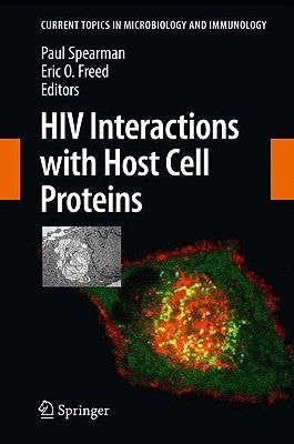 HIV Interactions with Host Cell Proteins by Spearman, Paul
