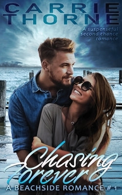 Chasing Forever by Thorne, Carrie