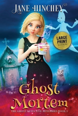 Ghost Mortem - Large Print Edition by Hinchey, Jane