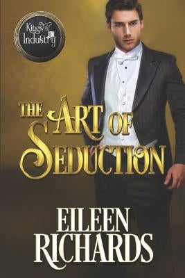 The Art of Seduction by Richards, Eileen