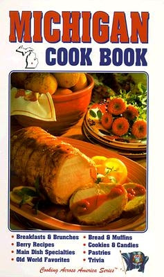 Michigan Cookbook by Goodrich, Donna