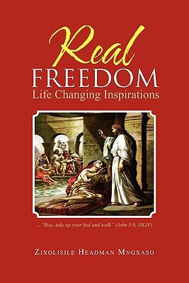 Real Freedom by Mngxaso, Brother Z. H.