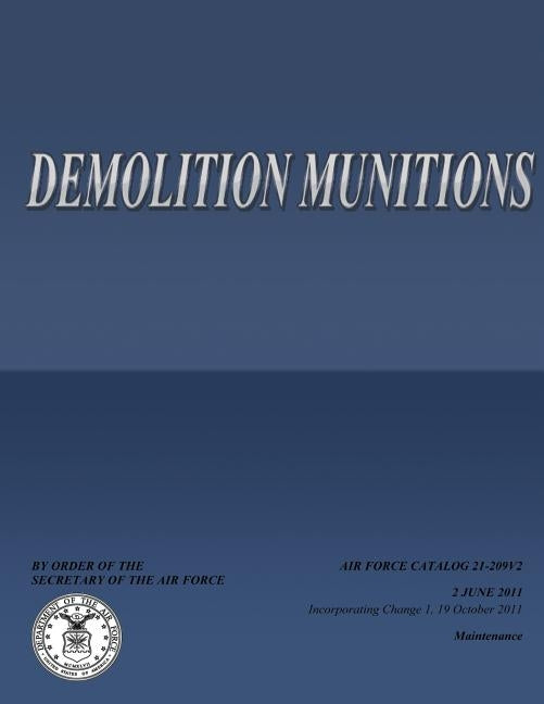 Demolition Munitions by Security of the Air Force
