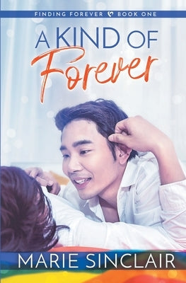 A Kind of Forever: Finding Forever Book 1 by Sinclair, Marie